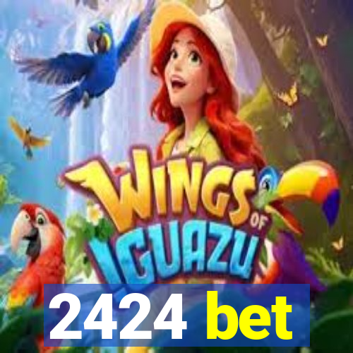 2424 bet